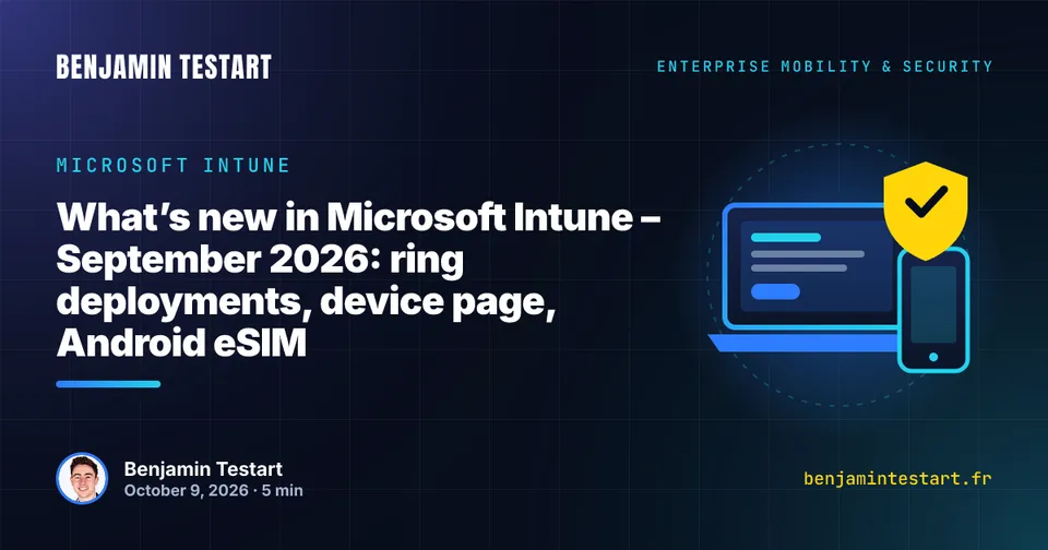 What’s new in Microsoft Intune for September 2026: ring deployments, new device page and Android eSIM