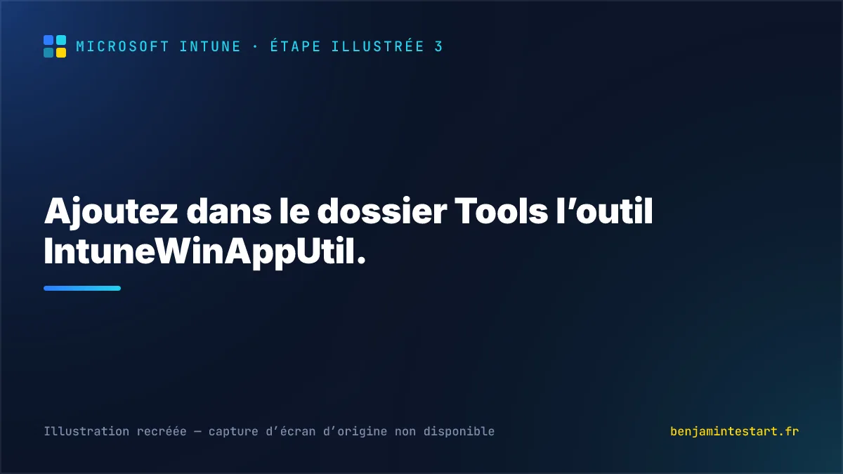 Ajoutez dans le dossier Tools l’outil IntuneWinAppUtil.