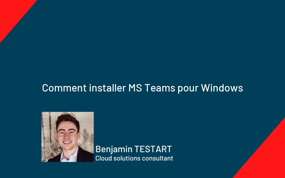 Comment installer MS Teams pour Windows
