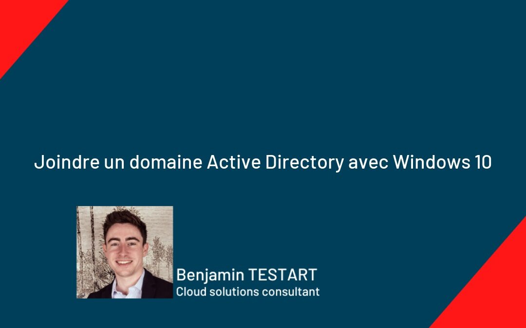 Joindre un domaine Active Directory avec Windows 10