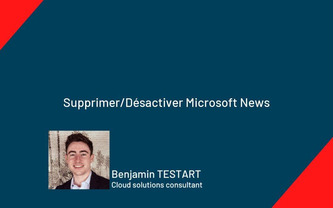 Supprimer/Désactiver Microsoft News
