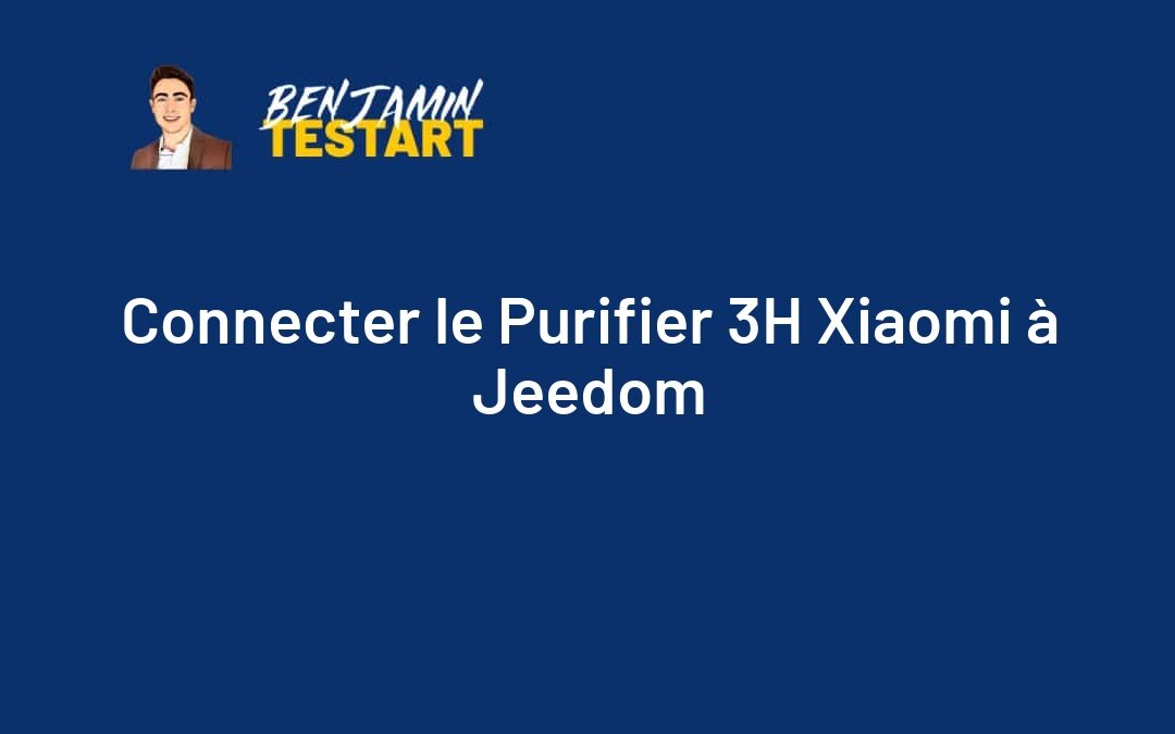 Connecter le Purifier 3H Xiaomi à Jeedom